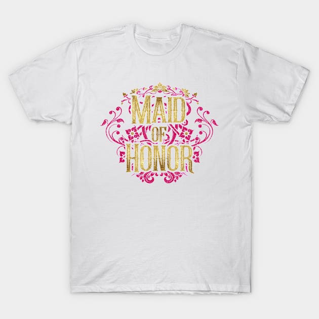 Faux Gold Foil Maid Of Honor Pink with Ornate Scrollwork Wedding Party T-Shirt by CozyTeesBuffalo